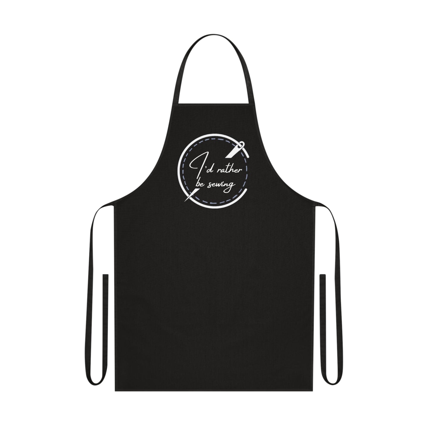 Cotton Apron - "I’d Rather Be Sewing"