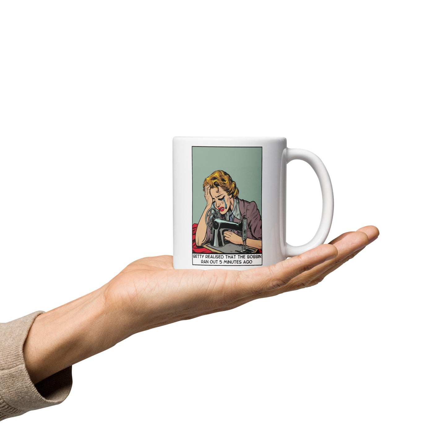 Betty Realised the Bobbin Ran Out Mug