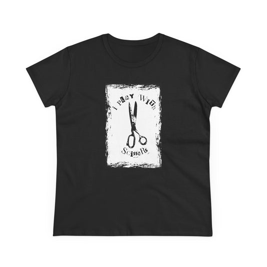 Creative Crafting Tee: I Play With Scissors Women’s T-Shirt