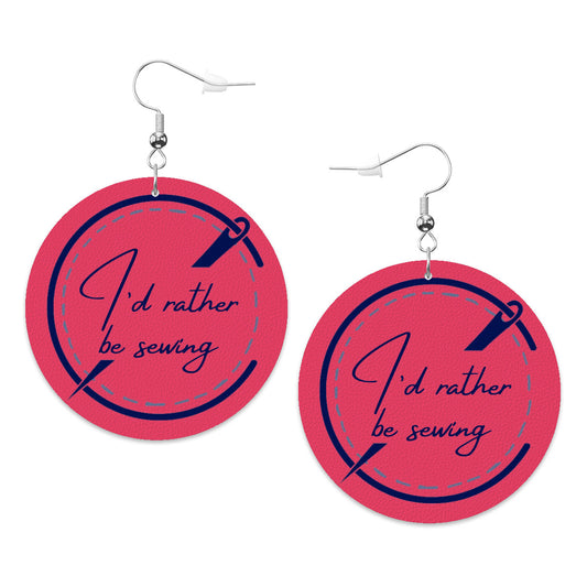 Circle Drop Earrings with "I'd Rather be Sewing" design – The Perfect Gift for People who Love to Sew