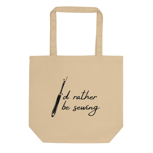 I'd Rather Be Sewing Eco Tote Bag
