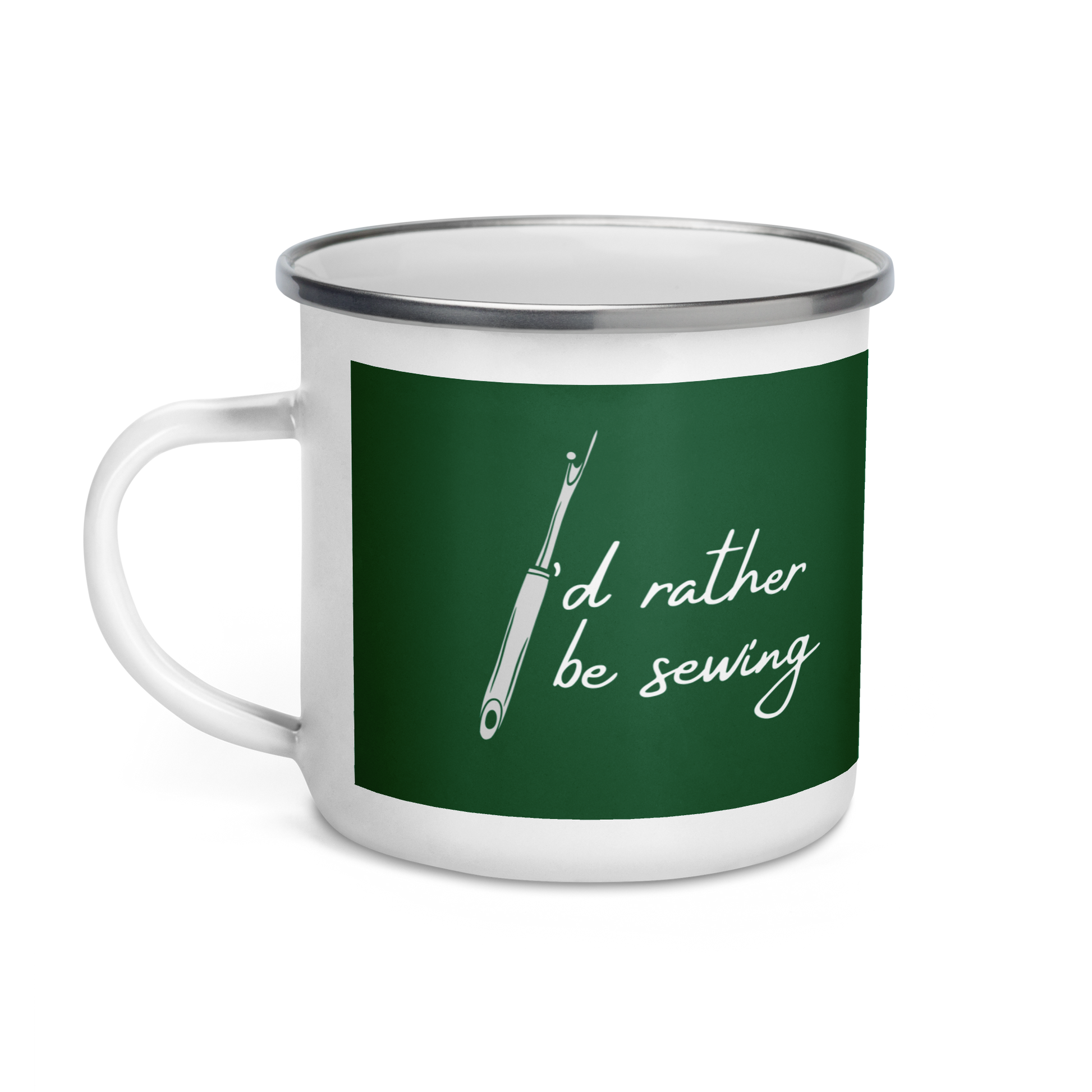 Forest Green Enamel Mug with "I'd Rather Be Sewing" design - The Perfect Gift for People who Love to Sew