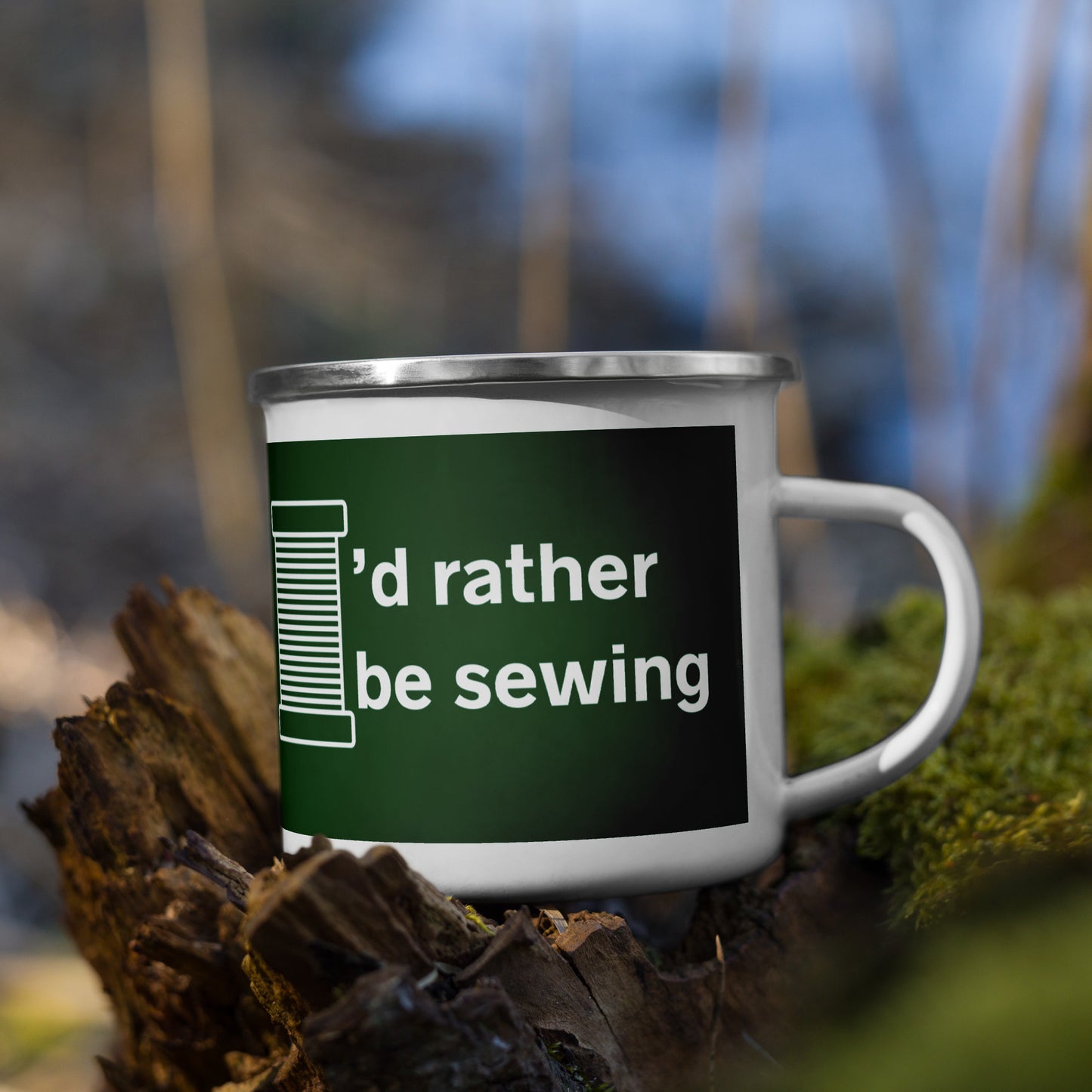 I'd Rather Be Sewing Design Forest Green Enamel Mug