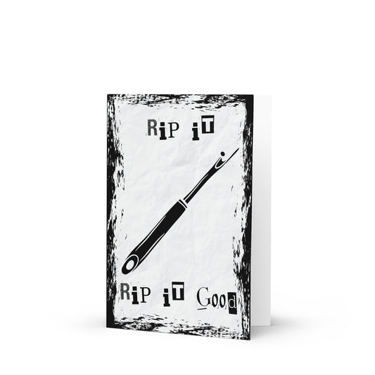 Rip It. Rip It Good! Greeting Card