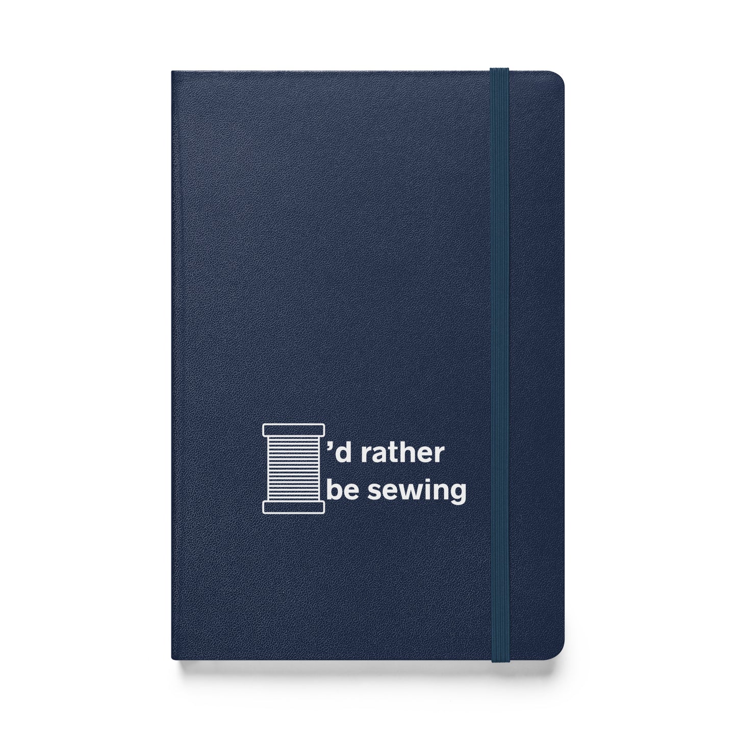 Navy Hardcover Bound Notebook with "I'd rather be sewing" design – The Perfect Gift for People who Love to Sew