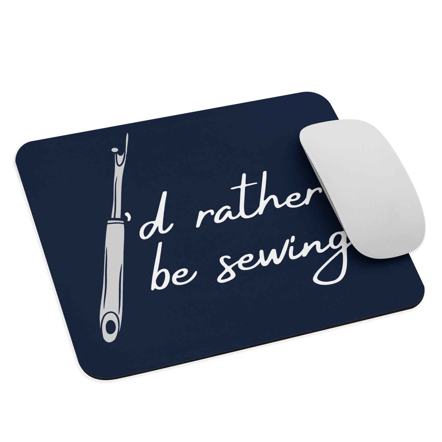 Navy Mouse Pad  with "I'd Rather Be Sewing" design, the perfect gift for people who love to sew