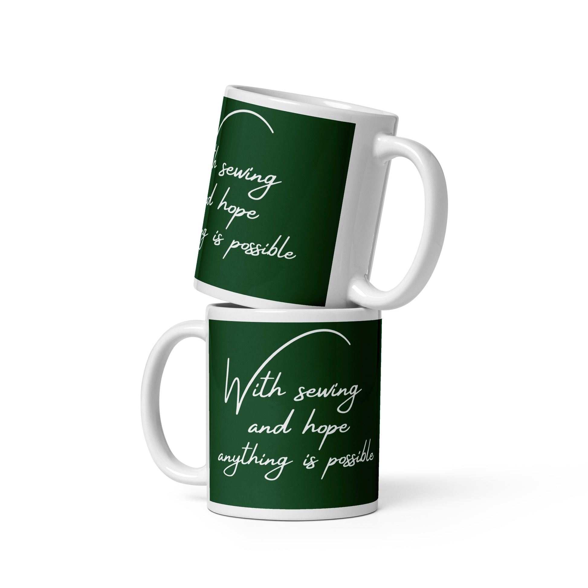 Forest Green Mug with "With Sewing and Hope, Anything is Possible" - The Perfect Gift for People who Love to Sew