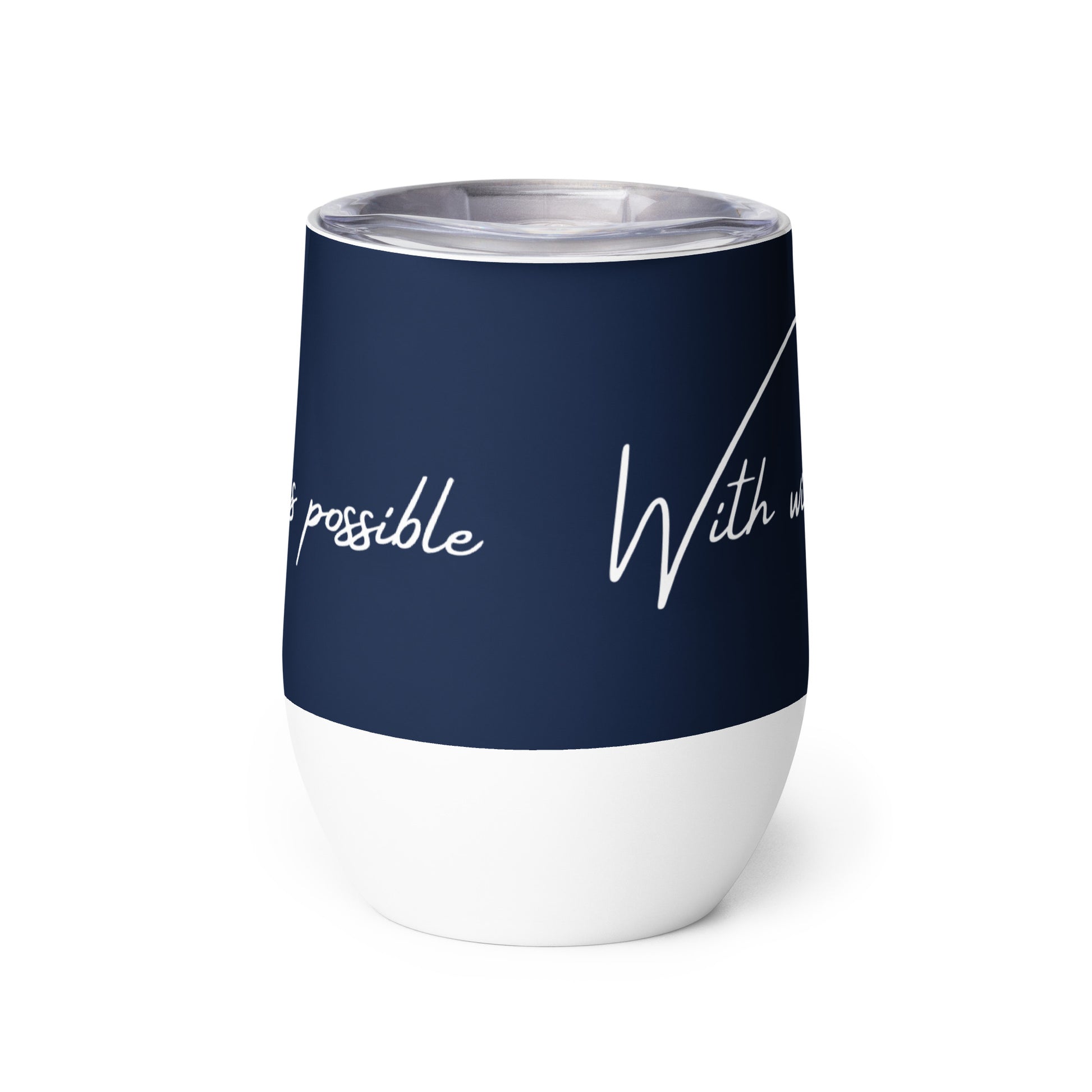 Navy Inspirational Wine Tumbler with "With Wine and Sewing, Anything is Possible" Graphic - The Perfect Gift for People who Love to Sew