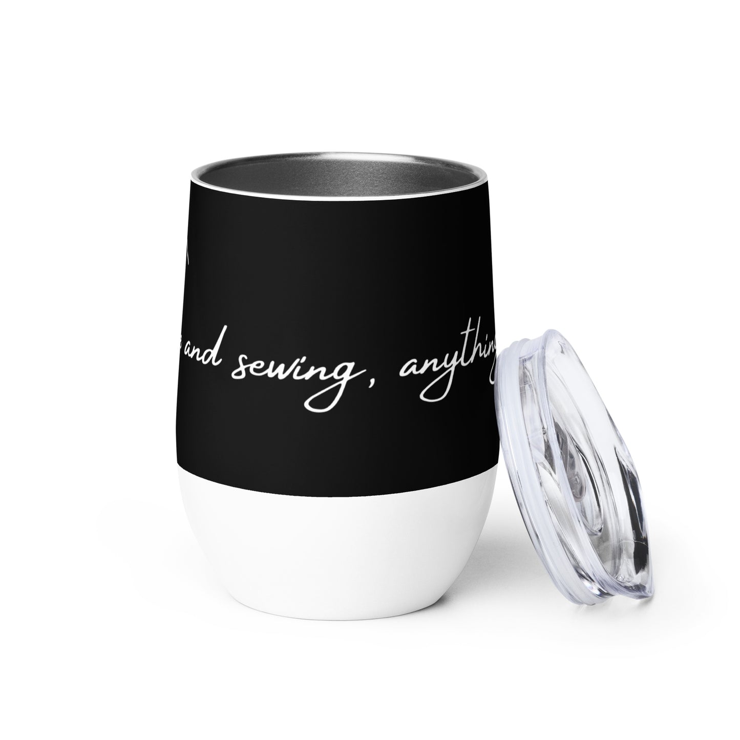 With Wine and Sewing, Anything is Possible Black Inspirational Wine Tumbler