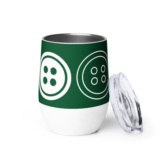 Green Wine Tumbler with "Big Buttons" Graphic - The Perfect Gift for People who Love to Sew