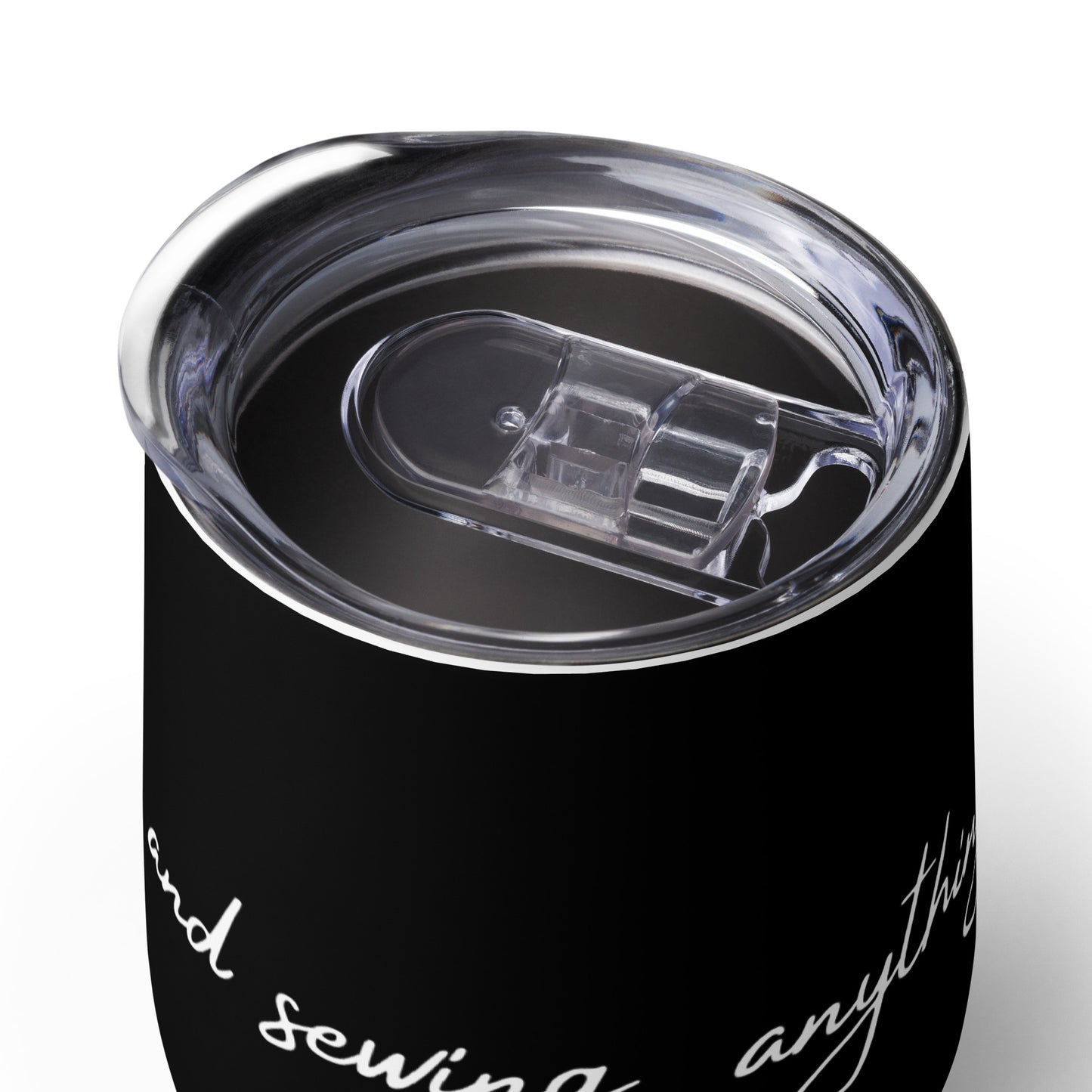 With Wine and Sewing, Anything is Possible Black Inspirational Wine Tumbler