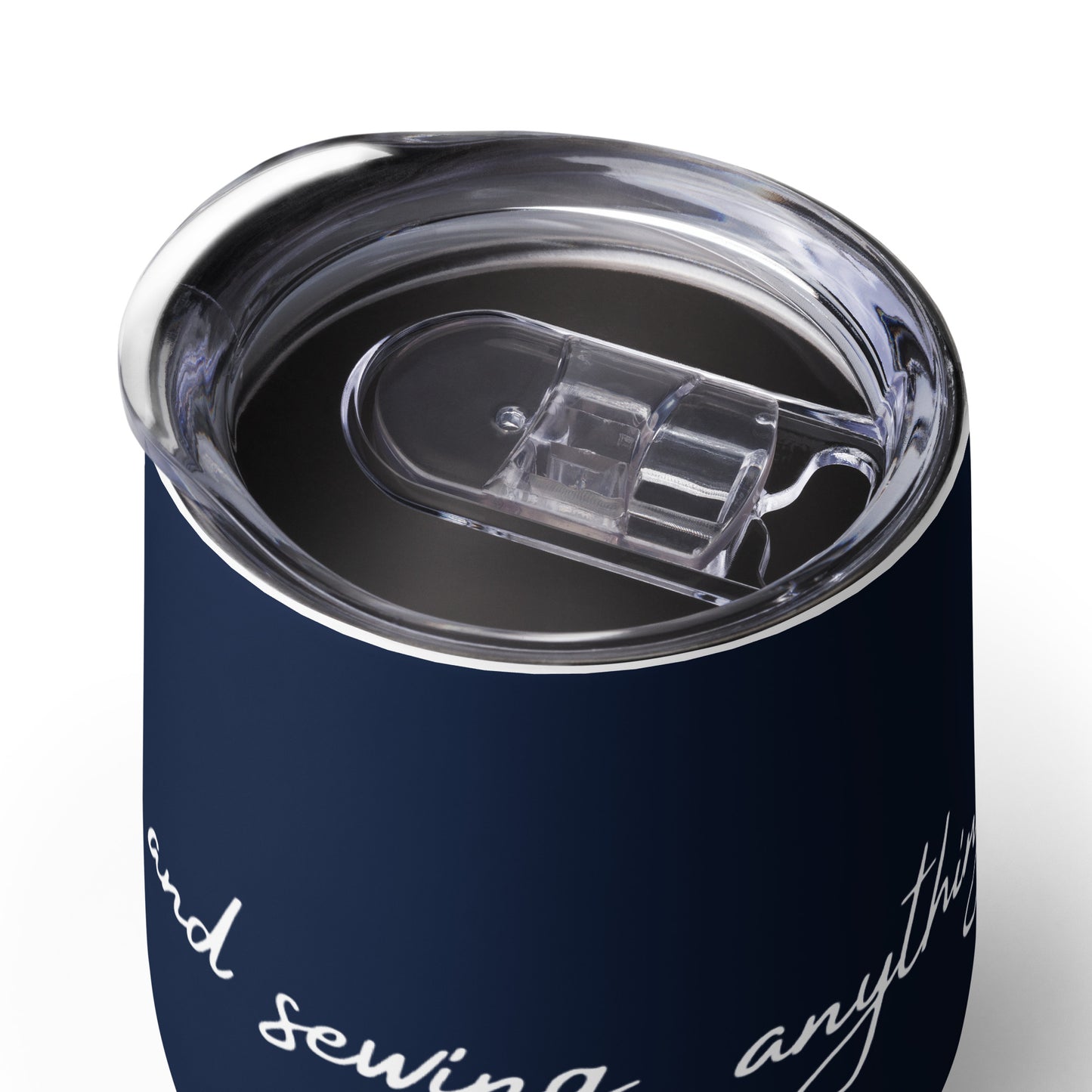 Navy Inspirational Wine Tumbler with "With Wine and Sewing, Anything is Possible" Graphic - The Perfect Gift for People who Love to Sew