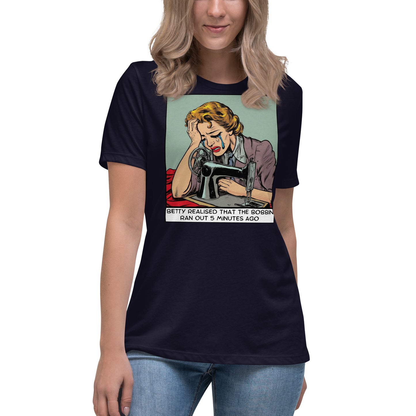 Women's T-shirt with "Betty Realised the Bobbin Ran Out" design – The Perfect Gift for People who Love to Sew